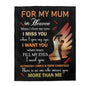 To My Mum In Heaven-"I Miss You" Plush Blanket