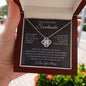 To My Soulmate-"Right In Life" Love Knot Necklace