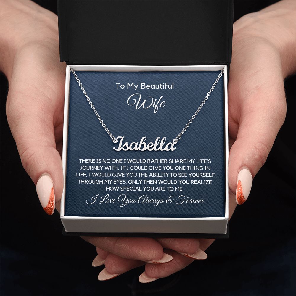 To My Wife-"My Journey With You" Personalized Name Necklace