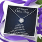 To My Beautiful Police Wife, I Will Walk The Thin Blue Line-Love Knot Necklace