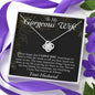 To My Gorgeous Wife-"I Love You Forever & Always" Love Knot Necklace