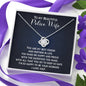To My Beautiful Police Wife, My Partner in Life-Love Knot Necklace