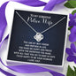 To My Gorgeous Police Wife, My Partner in Life-Love Knot Necklace