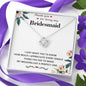 "Thank You for Being My Bridesmaid" Necklace Gift