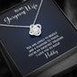 To My Gorgeous Wife-"Sweetest Treasure" Necklace