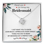 "Thank You for Being My Bridesmaid" Necklace Gift