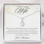 To My Gorgeous Wife-"Never Forget That I Love You" Alluring Necklace