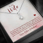 To My Wife-"I Wish I Had Found You Sooner" Alluring Necklace