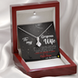 To My Gorgeous Wife-"My Inspiration" Alluring Necklace