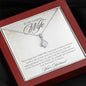 To My Gorgeous Wife-"Never Forget That I Love You" Alluring Necklace (mahogany box)