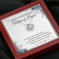 To My Matron of Honor-"I Will Treasure You" Necklace (mahogany box)