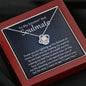 To My Soulmate-"Light Up the Dark" Necklace (mahogany box)