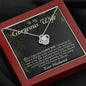 To My Gorgeous Wife-"I Love You Forever & Always" Love Knot Necklace (mahogany box)