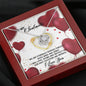 To My Soulmate-Eternally Bonded, Love Knot Necklace (mahogany box)