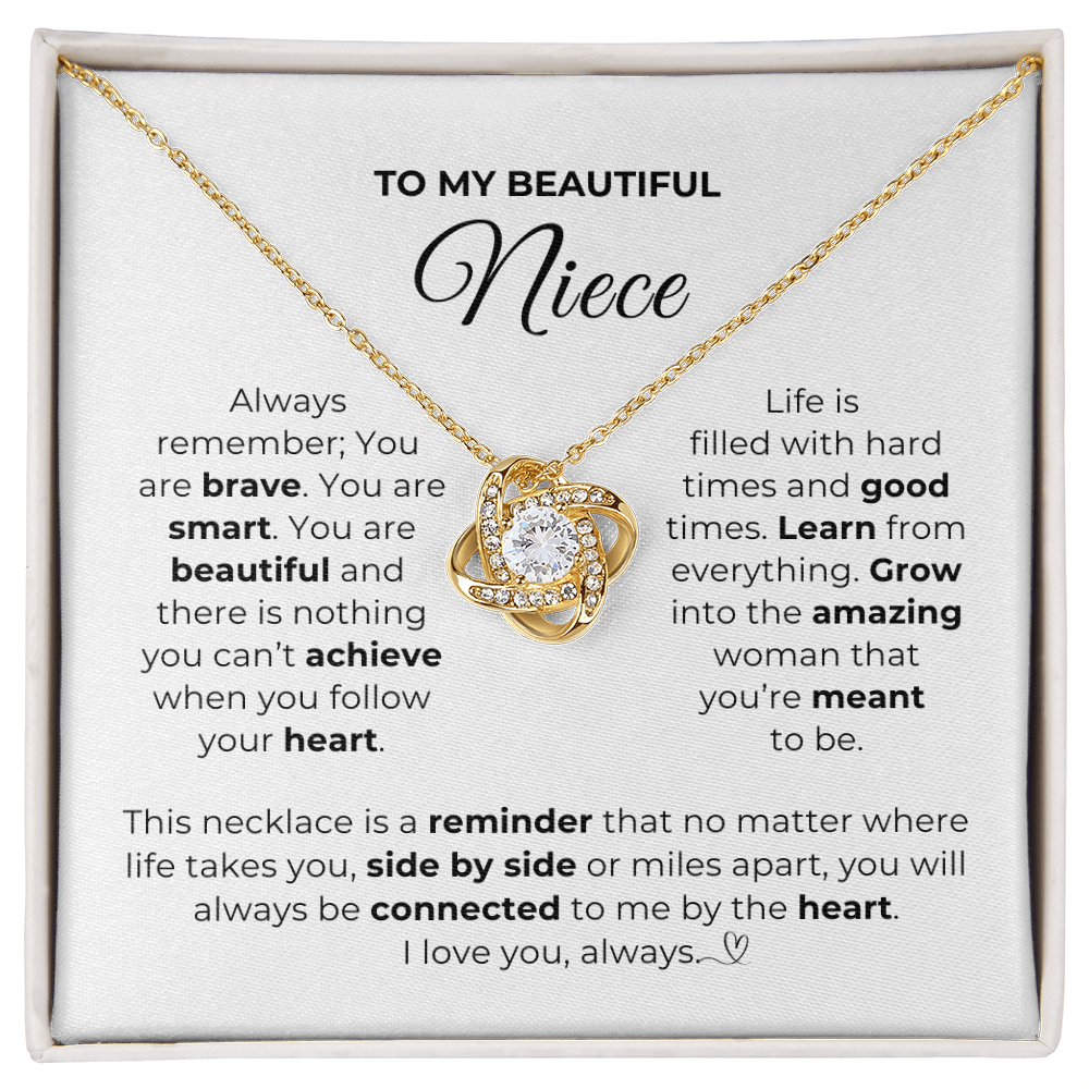 To My Beautiful Niece-"Who You're Meant to Be" Love Knot