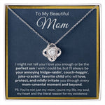 To My Beautiful Mom-"I'm Grateful To You" Love Knot