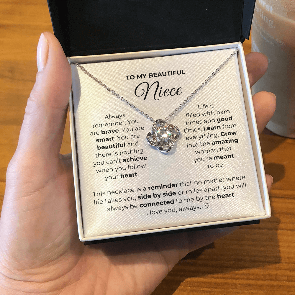 To My Beautiful Niece-"Who You're Meant to Be" Love Knot