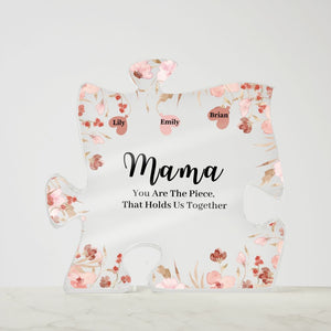 Mama-"You Hold Us Together" Puzzle Plaque