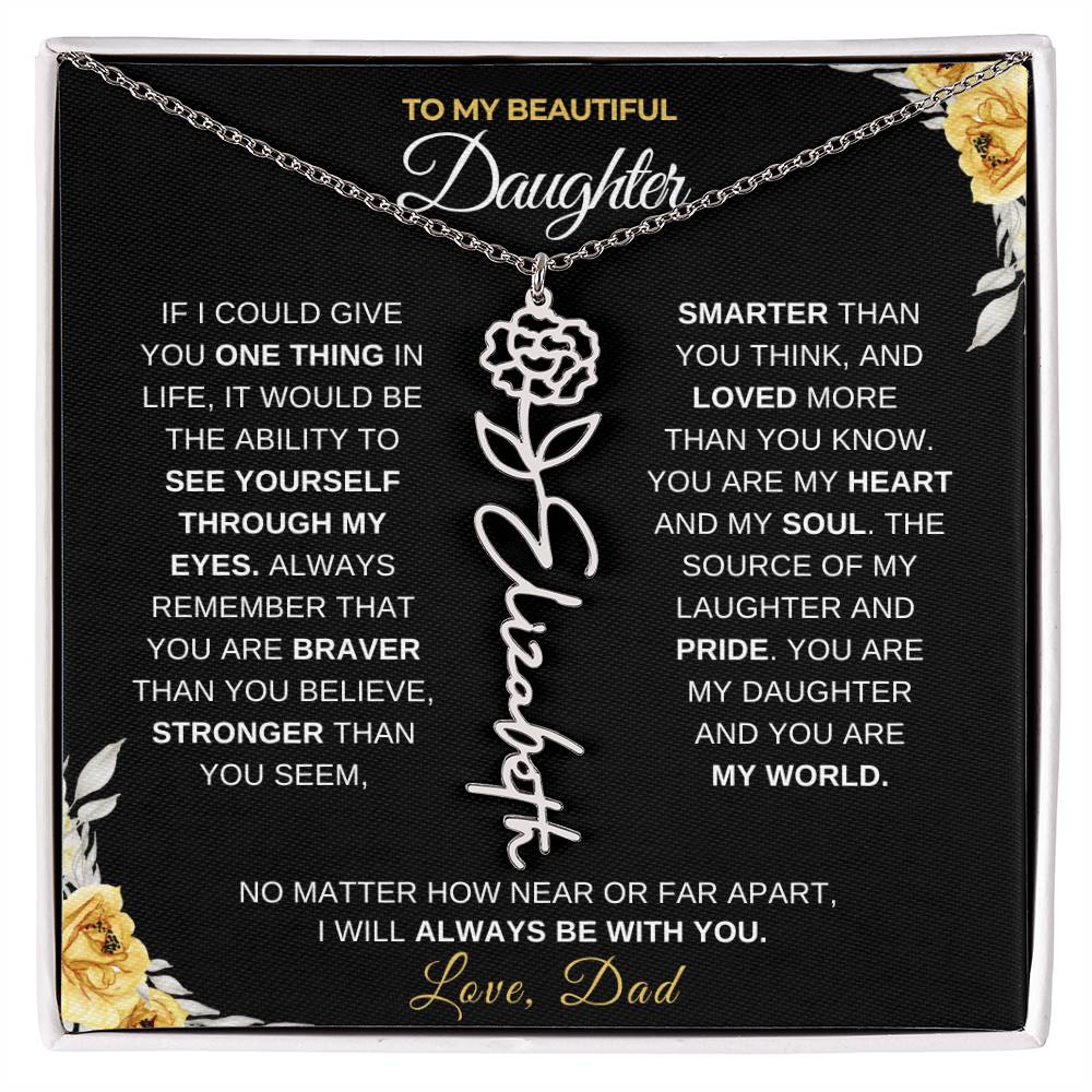 To My Beautiful Daughter-"Always With You" Birth Month Name Necklace