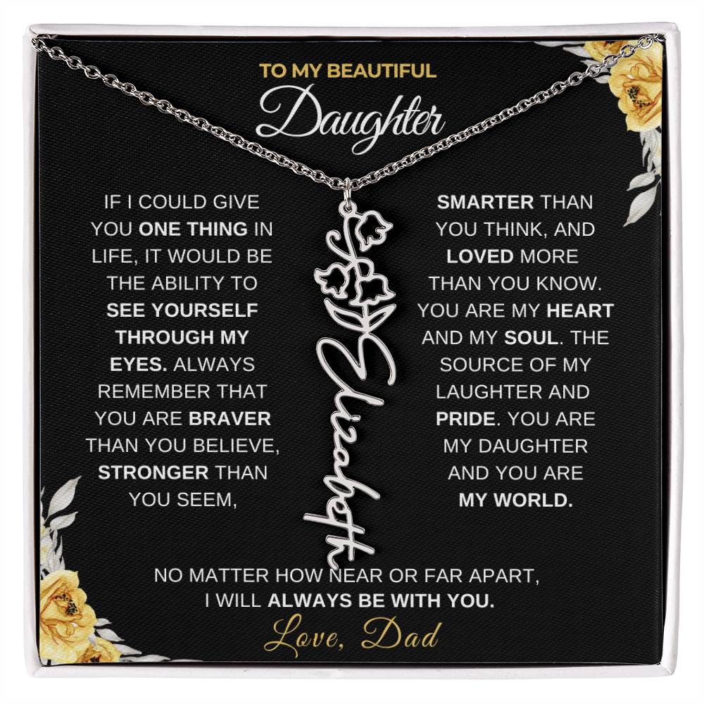 To My Beautiful Daughter-"Always With You" Birth Month Name Necklace