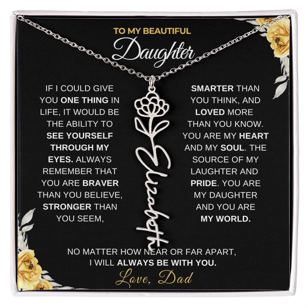 To My Beautiful Daughter-"Always With You" Birth Month Name Necklace