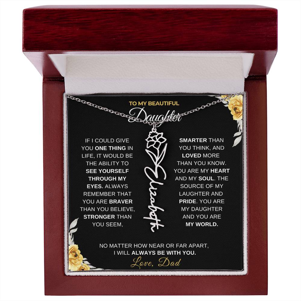 To My Beautiful Daughter from Dad-"Always With You" Birth Month Name Necklace