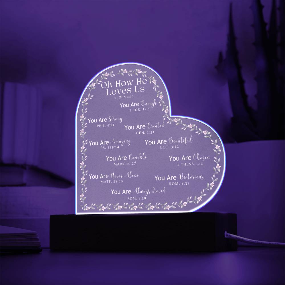 "Oh How He Loves Us" Heart Acrylic Plaque