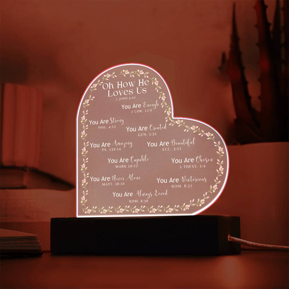 "Oh How He Loves Us" Heart Acrylic Plaque