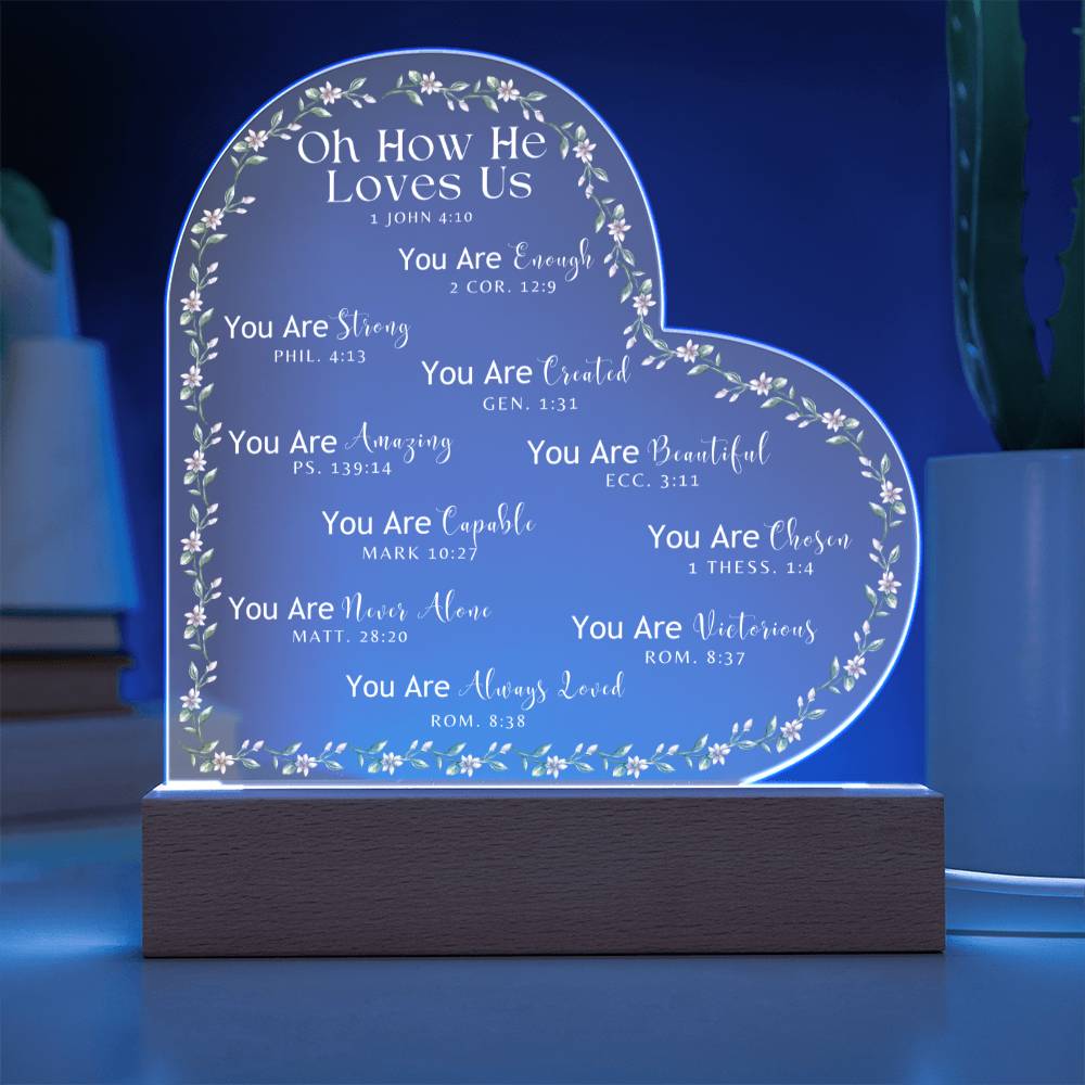 "Oh How He Loves Us" Heart Acrylic Plaque