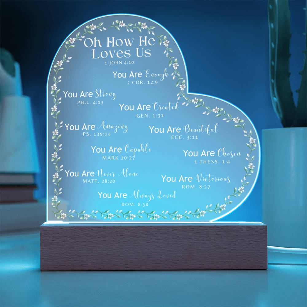 "Oh How He Loves Us" Heart Acrylic Plaque