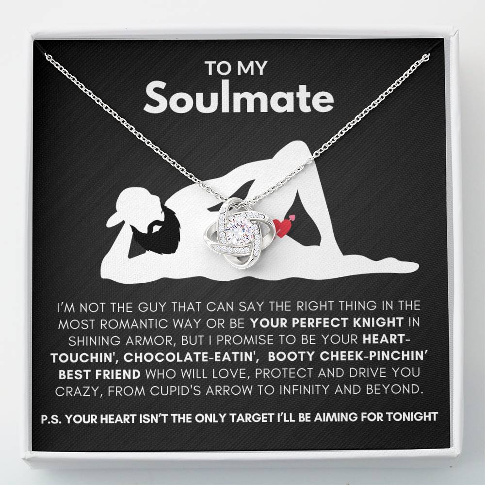 To My Soulmate-"My Promise To You" V Day Love Knot