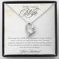 To My Gorgeous Wife-"Never Forget That I Love You" Forever Love Necklace
