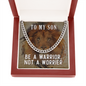 To My Son-"You Are A Warrior" Chain
