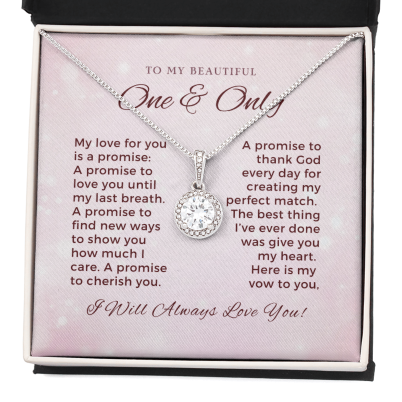 To My Beautiful One and Only-"My Vow to You" Eternal Necklace