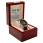 To My Dad - "You've Held Me Close" Openwork Watch