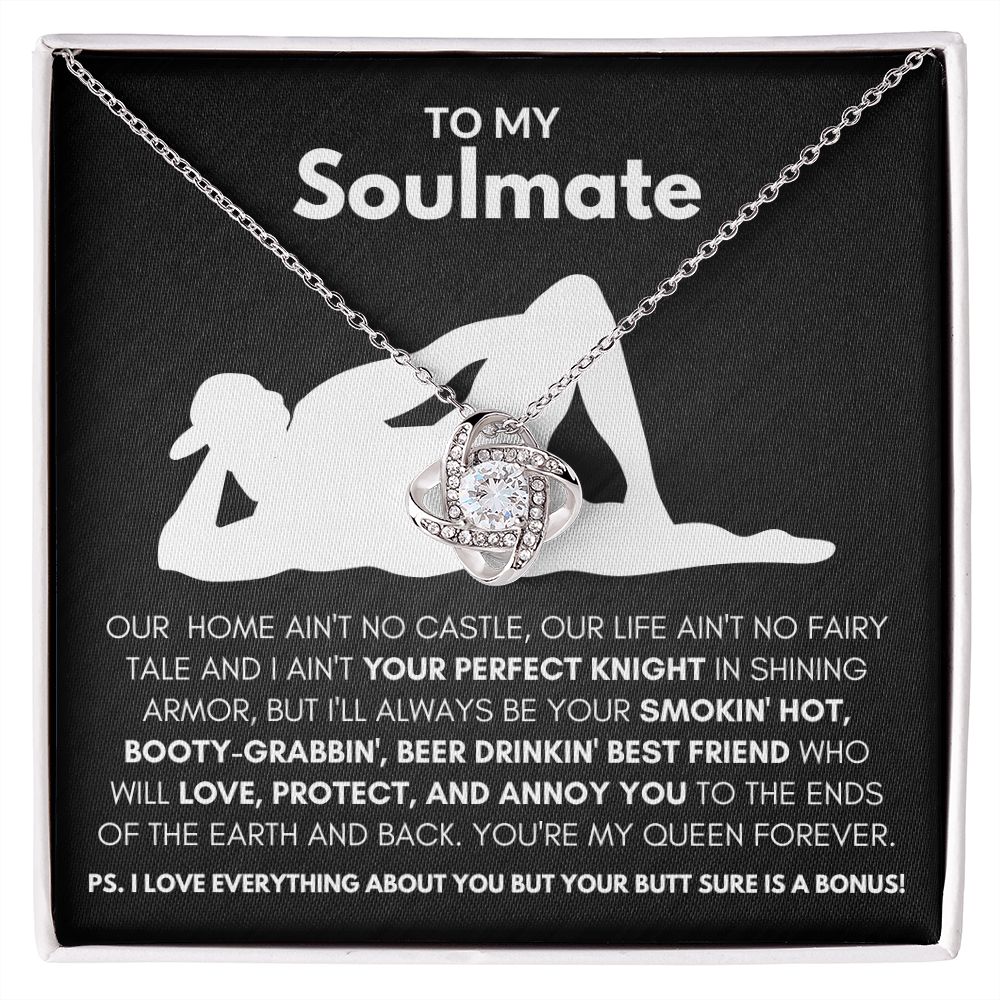 To My Soulmate-"I Love Everything About You" Love Knot Necklace