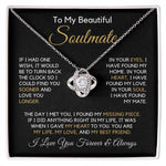 To My Soulmate-"I Found My Home" Love Knot Necklace