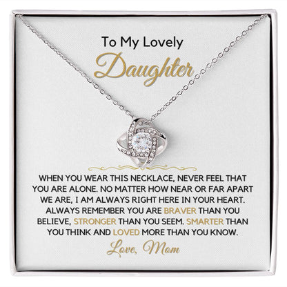 To My Daughter, From Mom-"You Are Never Alone" Love Knot Necklace