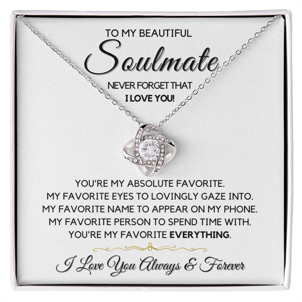 To My Soulmate-"Absolute Favorite" Love Knot Necklace