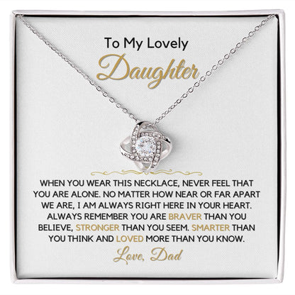 To My Daughter, From Dad-"You Are Never Alone" Love Knot Necklace