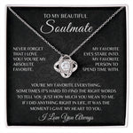 To My Soulmate-"Right In Life" Love Knot Necklace
