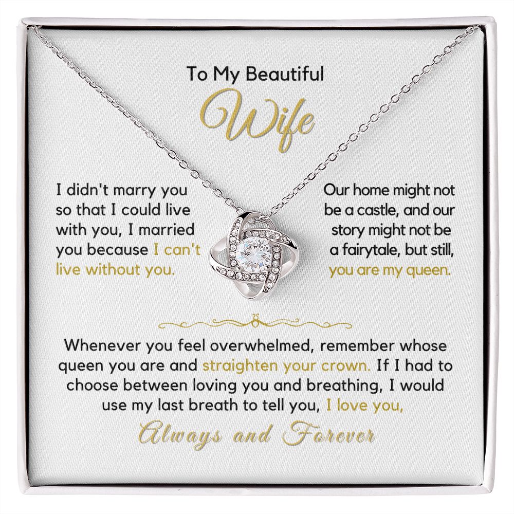 To My Wife-"Straighten Your Crown" Love Knot Necklace