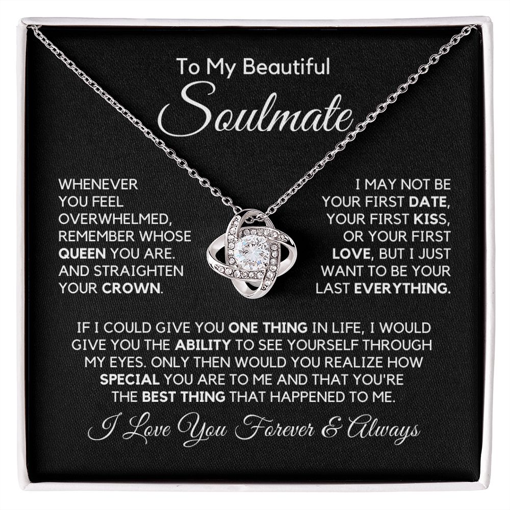 To My Soulmate-"My Queen" Love Knot Necklace