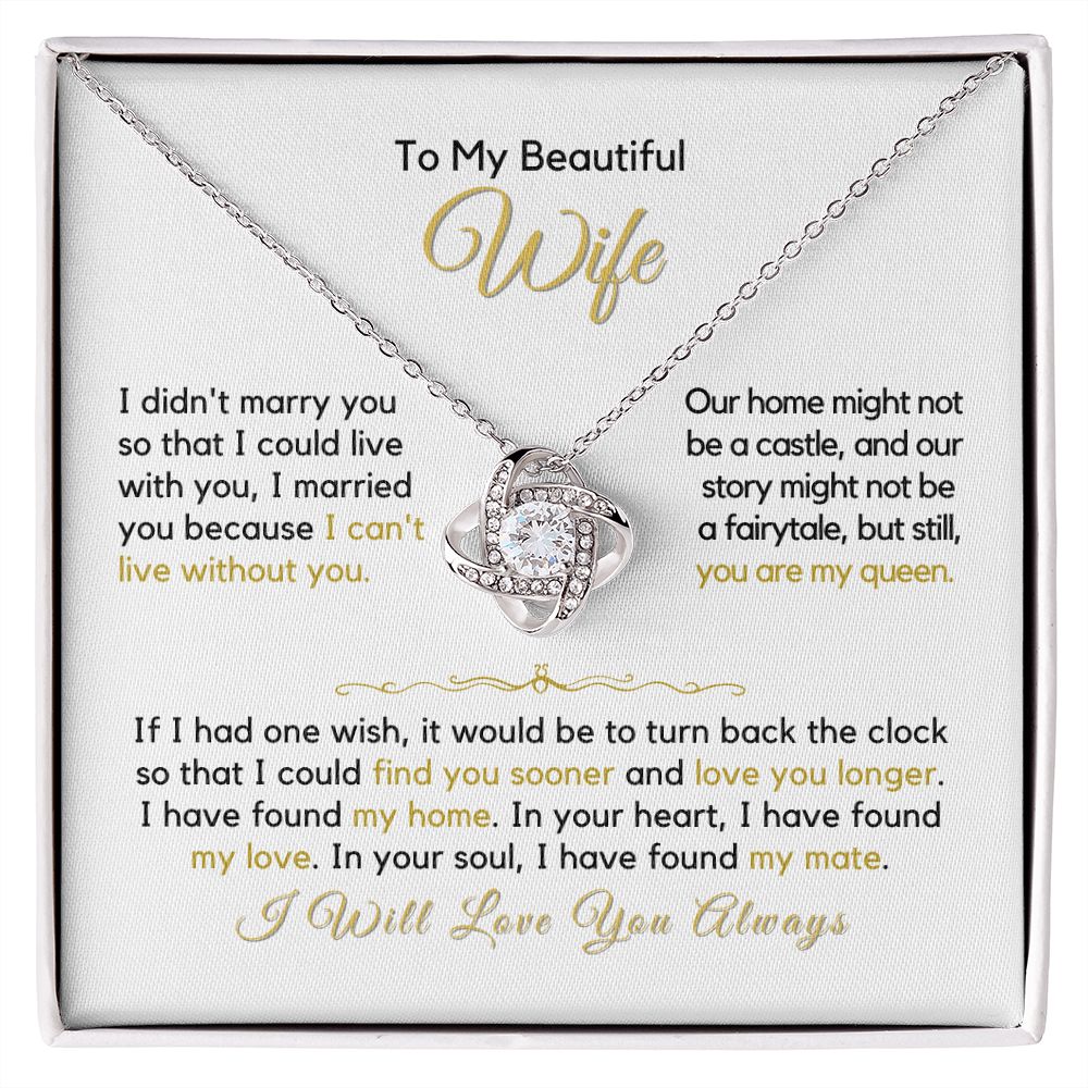 To My Wife-"I Found My Mate" Love Knot Necklace