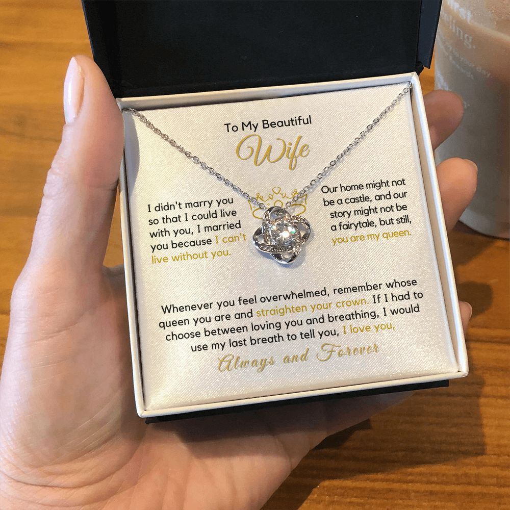 To My Wife-"I Can't Live Without You" Love Knot Necklace