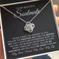 To My Soulmate-"My Promise To You" Love Knot Necklace