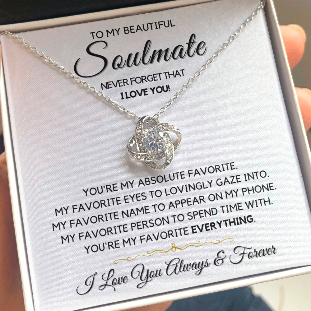 To My Soulmate-"Absolute Favorite" Love Knot Necklace