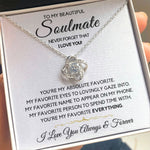 To My Soulmate-"Absolute Favorite" Love Knot Necklace