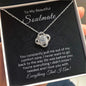 To My Beautiful Soulmate-"You Are Everything" Love Knot Necklace