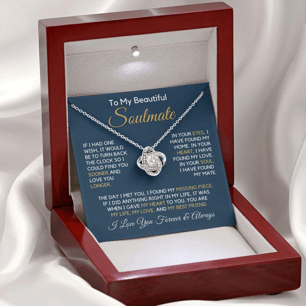 To My Soulmate-"My Life, Love and Friend" Love Knot Necklace